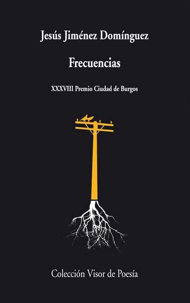 FRECUENCIAS | 9788498958133 | JIMÉNEZ DOMÍNGUEZ,JESÚS | Llibreria Geli - Llibreria Online de Girona - Comprar llibres en català i castellà