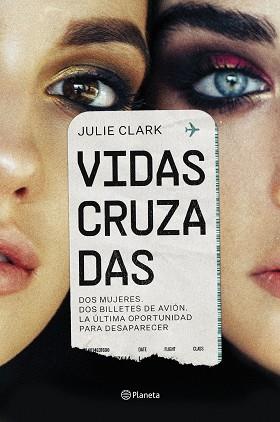 VIDAS CRUZADAS | 9788408256304 | CLARK,JULIE | Llibreria Geli - Llibreria Online de Girona - Comprar llibres en català i castellà