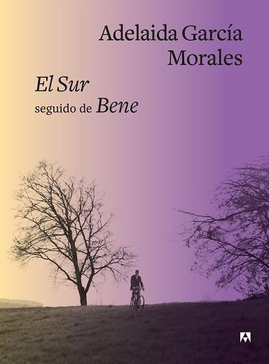 EL SUR SEGUIDO DE BENE | 9788433928566 | GARCÍA MORALES, ADELAIDA | Llibreria Geli - Llibreria Online de Girona - Comprar llibres en català i castellà