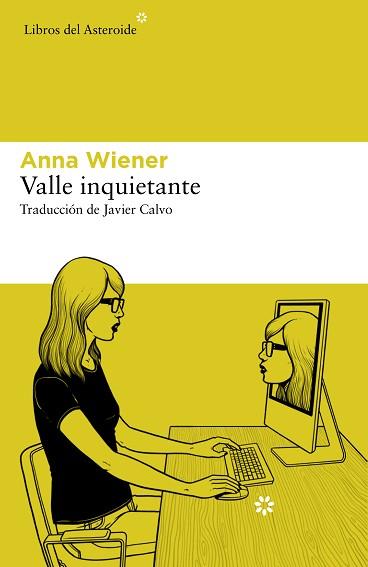 VALLE INQUIETANTE | 9788417977610 | WIENER,ANNA | Libreria Geli - Librería Online de Girona - Comprar libros en catalán y castellano
