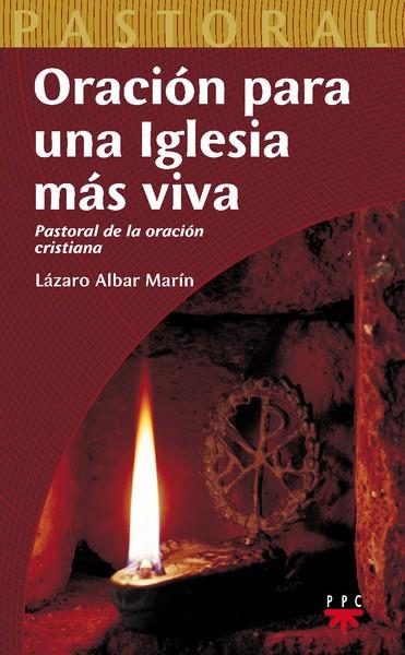 ORACION PARA UNA IGLESIA MAS VIVA | 9788428821315 | ALBAR MARIN,LAZARO | Llibreria Geli - Llibreria Online de Girona - Comprar llibres en català i castellà