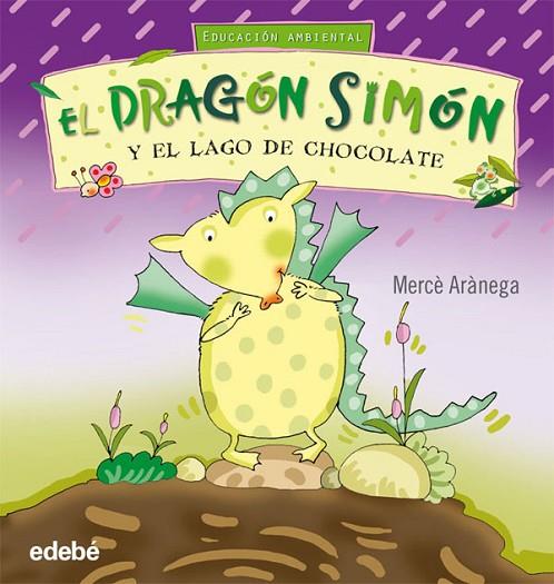 EL DRAGON SIMON Y EL LAGO DE CHOCOLATE | 9788423663774 | ARANEGA,MERCE | Llibreria Geli - Llibreria Online de Girona - Comprar llibres en català i castellà