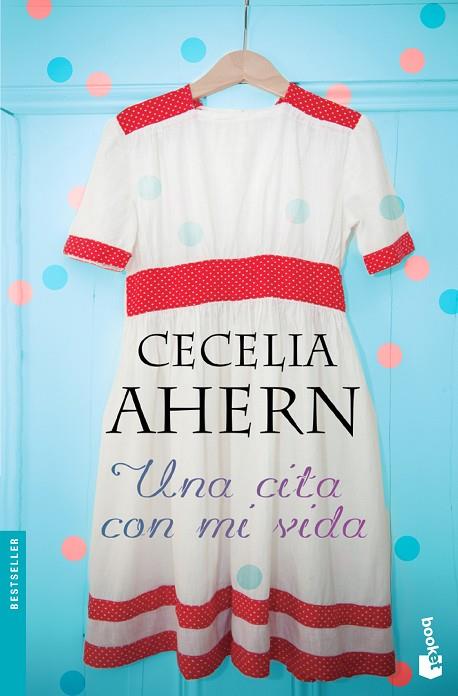 UNA CITA CON MI VIDA | 9788408127420 | AHERN,CECELIA | Libreria Geli - Librería Online de Girona - Comprar libros en catalán y castellano