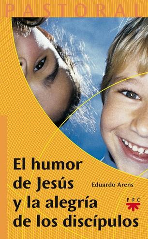 EL HUMOR DE JESUS Y LA ALEGRIA DE LOS DISCIPULOS | 9788428819961 | ARENS,EDUARDO | Libreria Geli - Librería Online de Girona - Comprar libros en catalán y castellano