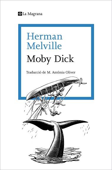 MOBY DICK(EDICIÓ EN CATALÀ) | 9788410009288 | MELVILLE, HERMAN | Llibreria Geli - Llibreria Online de Girona - Comprar llibres en català i castellà