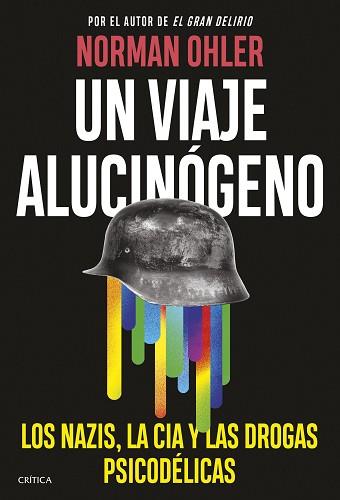 UN VIAJE ALUCINÓGENO | 9788491996972 | OHLER, NORMAN | Libreria Geli - Librería Online de Girona - Comprar libros en catalán y castellano