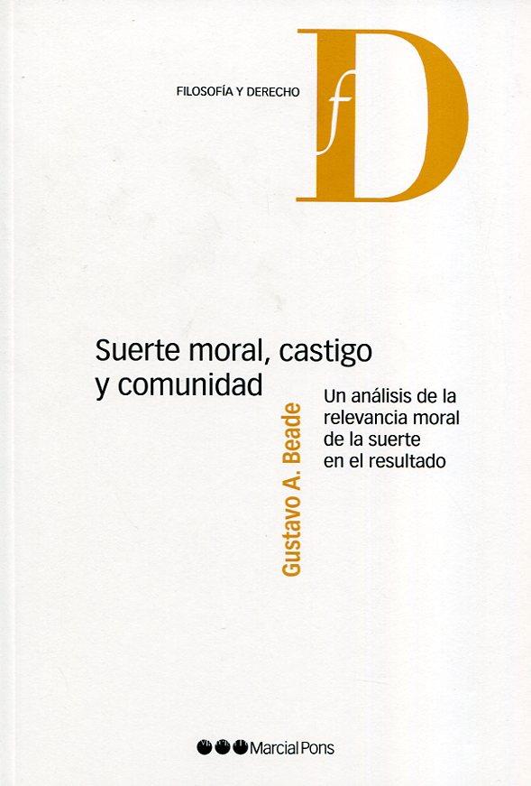 SUERTE MORAL,CASTIGO Y COMUNIDAD | 9788491234197 | BEADE,GUSTAVO A. | Libreria Geli - Librería Online de Girona - Comprar libros en catalán y castellano