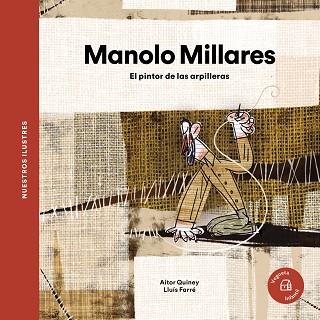 MANOLO MILLARES.EL PINTOR DE LAS ARPILLERAS | 9788418449376 | QUINEY, AITOR | Llibreria Geli - Llibreria Online de Girona - Comprar llibres en català i castellà