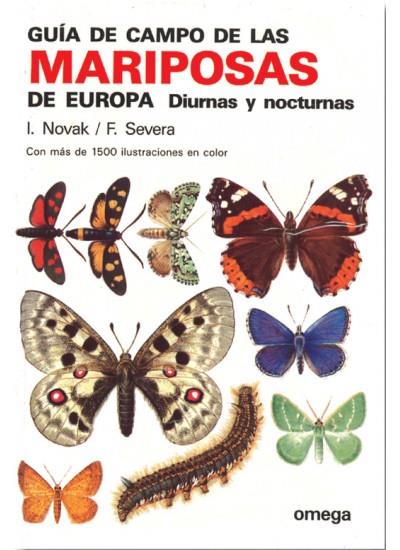 GUIA DE CAMPO DE LAS MARIPOSAS DE EUROPA DIURNAS Y NOCTURNAS.CON MAS DE 1500 ILUSTRACIONES EN COLOR | 9788428207133 | NOVAK,I./SEVERA,F. | Llibreria Geli - Llibreria Online de Girona - Comprar llibres en català i castellà