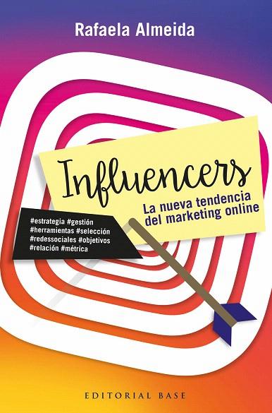 INFLUENCERS.LA NUEVA TENDENCIA DEL MARKETING ONLINE | 9788417064327 | ALMEIDA RAMOS,RAFAELA | Llibreria Geli - Llibreria Online de Girona - Comprar llibres en català i castellà