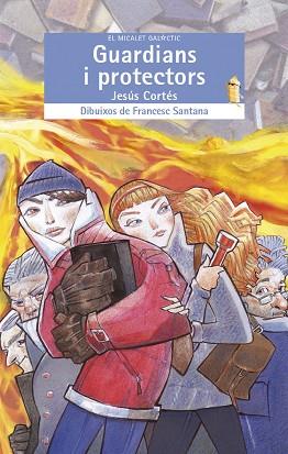 GUARDIANS I PROTECTORS | 9788490261408 | CORTES,JESUS | Libreria Geli - Librería Online de Girona - Comprar libros en catalán y castellano