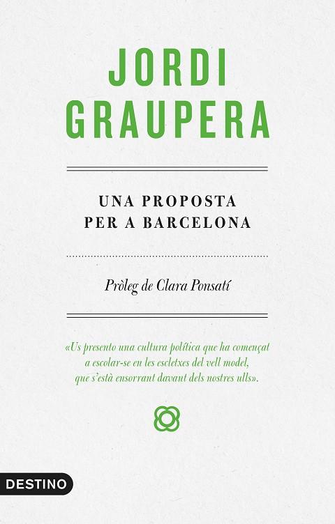 UNA PROPOSTA PER A BARCELONA | 9788497102773 | GRAUPERA,JORDI | Libreria Geli - Librería Online de Girona - Comprar libros en catalán y castellano