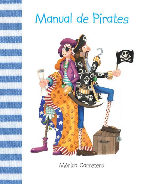 MANUAL DE PIRATES | 9788415241133 | CARRETERO,MONICA | Libreria Geli - Librería Online de Girona - Comprar libros en catalán y castellano