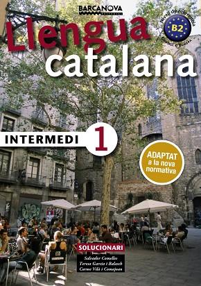 INTERMEDI 1.SOLUCIONARI | 9788448943585 | COMELLES, SALVADOR/GARCIA, BALASCH/VILÀ, COMAJOAN | Libreria Geli - Librería Online de Girona - Comprar libros en catalán y castellano