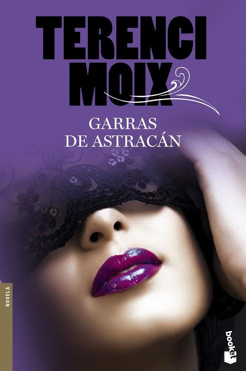 GARRAS DE ASTRACAN | 9788408102984 | MOIX,TERENCI | Llibreria Geli - Llibreria Online de Girona - Comprar llibres en català i castellà