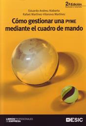 COMO GESTIONAR UNA PYME MEDIANTE EL CUADRO DE MANDO | 9788473567374 | ANDREU ALABARTA,EDUARDO/MARTINEZ-VILANOVA MARTINEZ | Llibreria Geli - Llibreria Online de Girona - Comprar llibres en català i castellà