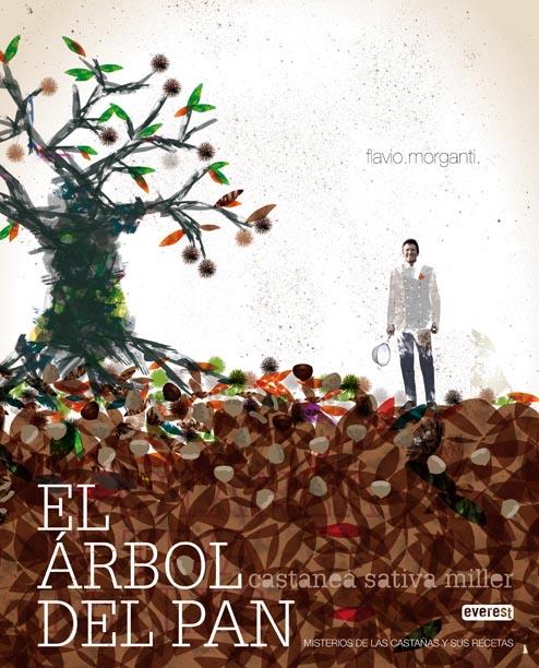 EL ARBOL DEL PAN.MISTERIOS DE LAS CASTAÑAS Y SUS RECETAS | 9788444120409 | SATIVA MILLER,CASTANEA | Llibreria Geli - Llibreria Online de Girona - Comprar llibres en català i castellà