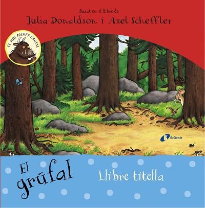 EL GRÚFAL. LLIBRE TITELLA | 9788499067438 | DONALDSON,JULIA | Llibreria Geli - Llibreria Online de Girona - Comprar llibres en català i castellà