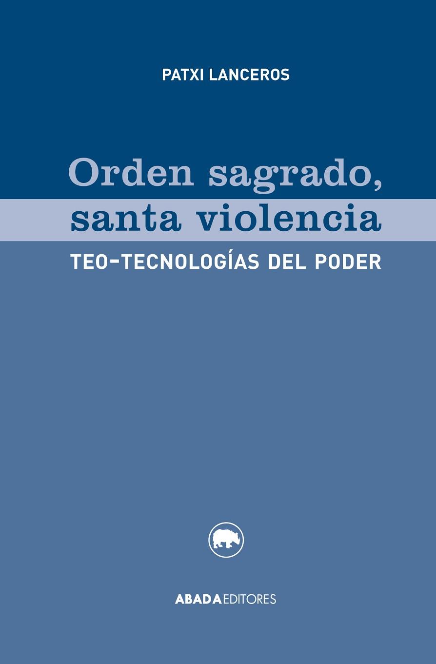 ORDEN SAGRADO,SANTA VIOLENCIA | 9788416160068 | LANCEROS MÉNDEZ,PATXI | Llibreria Geli - Llibreria Online de Girona - Comprar llibres en català i castellà