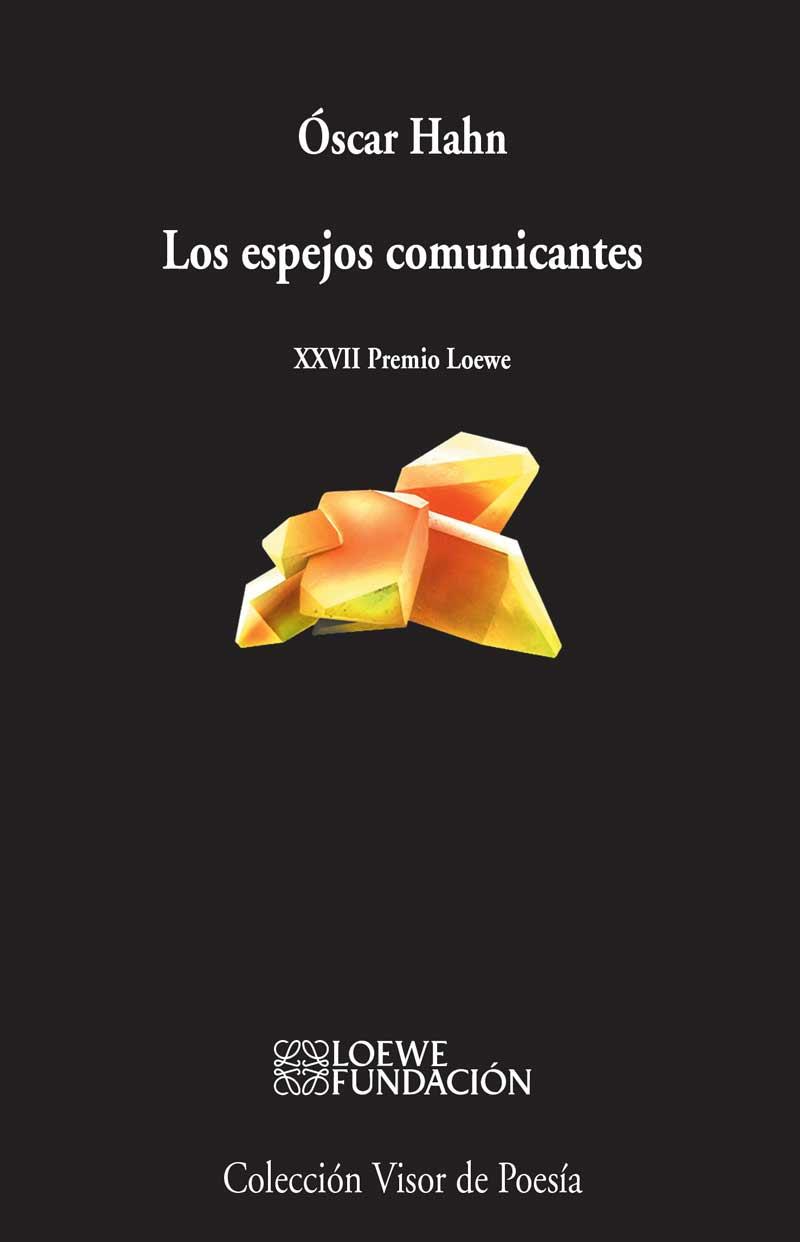LOS ESPEJOS COMUNICANTES | 9788498959048 | HAHN,ÓSCAR | Libreria Geli - Librería Online de Girona - Comprar libros en catalán y castellano