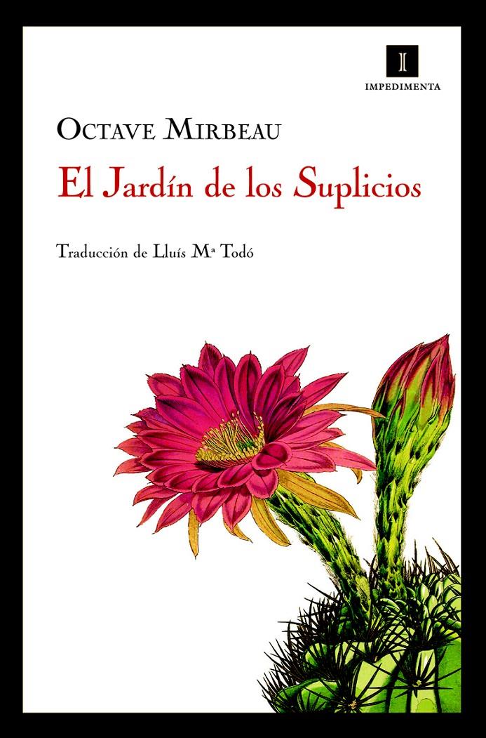 EL JARDÍN DE LOS SUPLICIOS | 9788493760113 | MIRBEAU,OCTAVE | Libreria Geli - Librería Online de Girona - Comprar libros en catalán y castellano