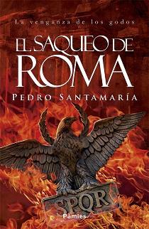 EL SAQUEO DE ROMA | 9788417683719 | SANTAMARÍA,PEDRO | Llibreria Geli - Llibreria Online de Girona - Comprar llibres en català i castellà