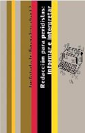 REDACCION PARA PERIODISTAS:INFORMAR E INTERPRETAR | 9788434412989 | CANTAVELLA,JUAN/SERRANO,JOSE FRANCISCO | Libreria Geli - Librería Online de Girona - Comprar libros en catalán y castellano