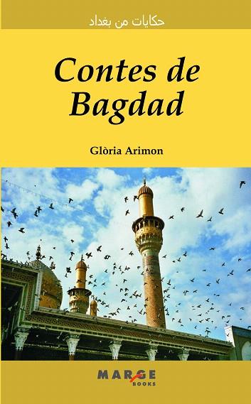 CONTES DE BAGDAD (ED. BILINGÜE CATALÀ-ÀRAB) | 9788415004318 | ARIMON,GLORIA | Llibreria Geli - Llibreria Online de Girona - Comprar llibres en català i castellà