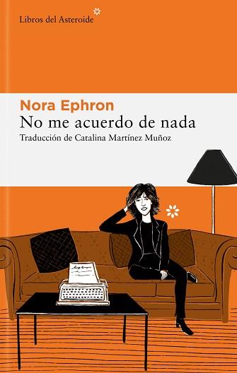 NO ME ACUERDO DE NADA | 9788419089052 | EPHRON,NORA | Libreria Geli - Librería Online de Girona - Comprar libros en catalán y castellano