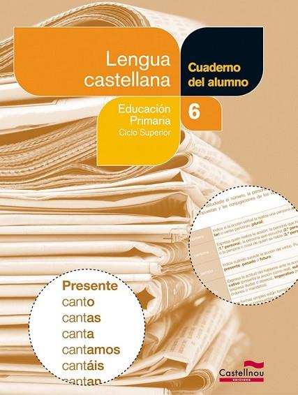 LENGUA CASTELLANA-6 CUADERNO DEL ALUMNO | 9788498046137 | HERMES EDITORA GENERAL S.A.U. | Llibreria Geli - Llibreria Online de Girona - Comprar llibres en català i castellà