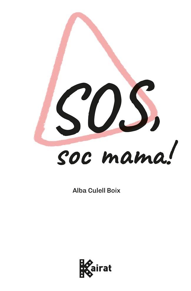 SOS,SOC MAMA! | 9788419476371 | CULELL BOIX, ALBA | Llibreria Geli - Llibreria Online de Girona - Comprar llibres en català i castellà