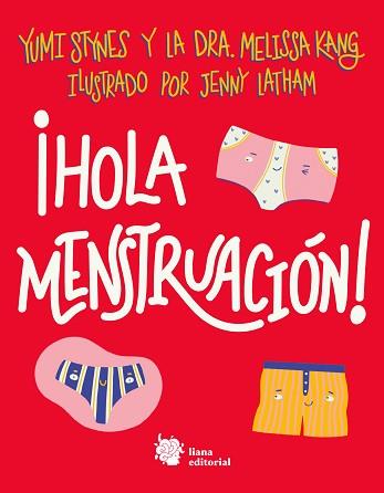 HOLA MENSTRUACIÓN! | 9788412140712 | STYNES,YUMI/KANG,DRA.MELISSA | Llibreria Geli - Llibreria Online de Girona - Comprar llibres en català i castellà