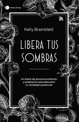 LIBERA TUS SOMBRAS | 9788419812353 | BRAMBLETT,KELLY | Llibreria Geli - Llibreria Online de Girona - Comprar llibres en català i castellà