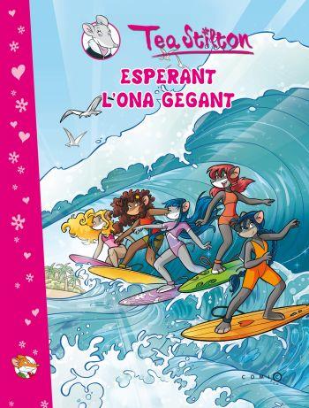 ESPERANT L'ONA GEGANT | 9788499325231 | STILTON,TEA | Llibreria Geli - Llibreria Online de Girona - Comprar llibres en català i castellà