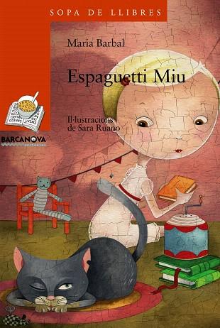 ESPAGUETTI MIU | 9788448921484 | BARBAL,MARIA | Libreria Geli - Librería Online de Girona - Comprar libros en catalán y castellano