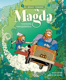 MAGDA,COCINERA INTERGALÁCTICA-1.EL GRAN TORNEO | 9788419670939 | NICOLAS, WOUTERS/MATHILDE, VAN GHELUWE | Libreria Geli - Librería Online de Girona - Comprar libros en catalán y castellano