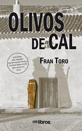 OLIVOS DE CAL | 9788418208096 | TORO GUTIÉRREZ, FRAN | Llibreria Geli - Llibreria Online de Girona - Comprar llibres en català i castellà