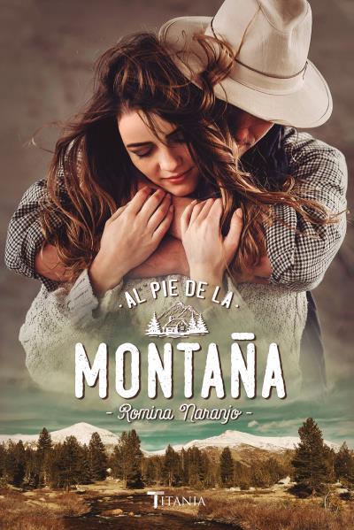 AL PIE DE LA MONTAñA | 9788416327447 | NARANJO,ROMINA | Libreria Geli - Librería Online de Girona - Comprar libros en catalán y castellano