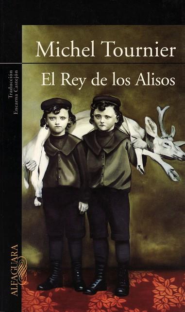 EL REY DE LOS ALISOS | 9789870404460 | TOURNIER,MICHEL | Libreria Geli - Librería Online de Girona - Comprar libros en catalán y castellano