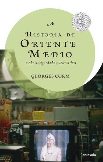 HISTORIA DE ORIENTE MEDIO.DE LA ANTIGUEDAD A NUESTROS DIAS | 9788483078914 | CORM,GEORGES | Libreria Geli - Librería Online de Girona - Comprar libros en catalán y castellano