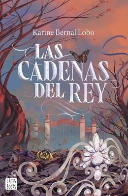 LAS CADENAS DEL REY | 9788408290124 | BERNAL LOBO, KARINE | Llibreria Geli - Llibreria Online de Girona - Comprar llibres en català i castellà