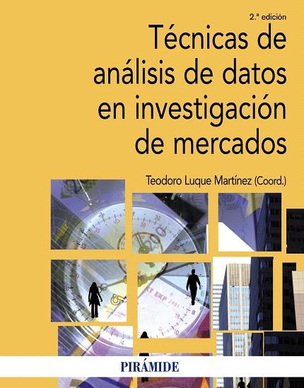 TECNICAS DE ANALISIS DE DATOS EN INVESTIGACION DE MERCADOS 2 ED | 9788436825596 | LUQUE,TEODORO | Libreria Geli - Librería Online de Girona - Comprar libros en catalán y castellano