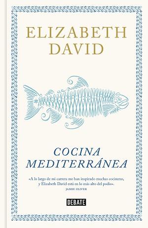 COCINA MEDITERRÁNEA | 9788410214156 | DAVID, ELIZABETH | Llibreria Geli - Llibreria Online de Girona - Comprar llibres en català i castellà