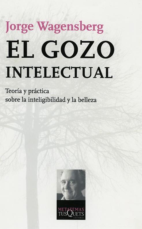 EL GOZO INTELECTUAL.TEORIA Y PRACTICA SOBRE LA... | 9788483103951 | WAGENSBERG,JORGE | Libreria Geli - Librería Online de Girona - Comprar libros en catalán y castellano