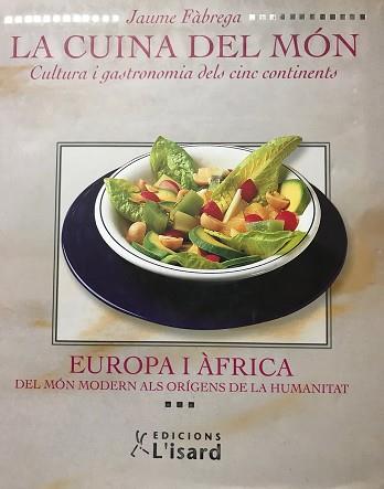 LA CUINA DEL MON-2.EUROPA I AFRICA | 9788489931343 | FABREGA,JAUME | Libreria Geli - Librería Online de Girona - Comprar libros en catalán y castellano