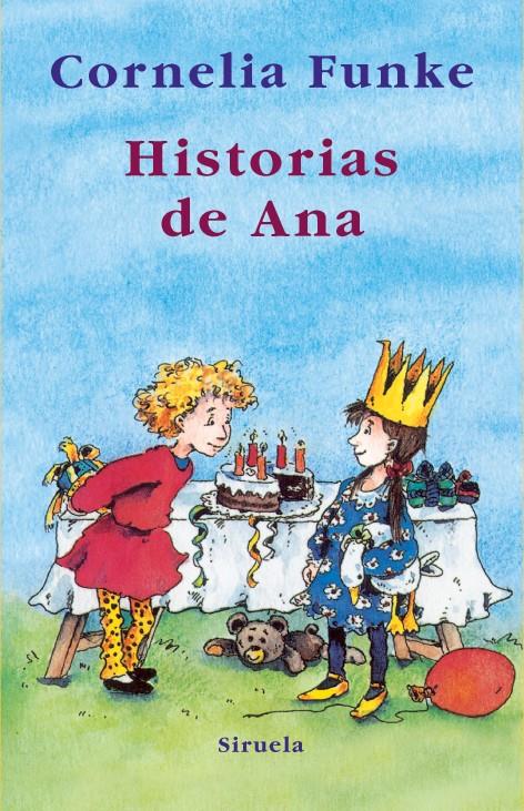 HISTORIAS DE ANA | 9788498413342 | FUNKE,CORNELIA | Llibreria Geli - Llibreria Online de Girona - Comprar llibres en català i castellà