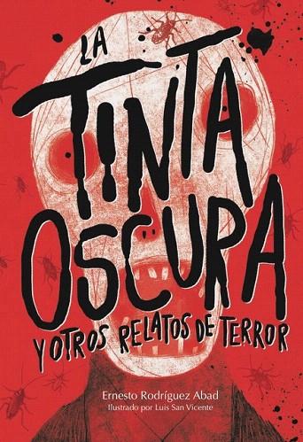 LA TINTA OSCURA Y OTROS RELATOS DE TERROR | 9788494663079 | RODRÍGUEZ ABAD,ERNESTO | Llibreria Geli - Llibreria Online de Girona - Comprar llibres en català i castellà