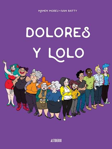 DOLORES Y LOLO | 9788417575052 | MOREU, MAMEN/BATTY, IVÁN | Llibreria Geli - Llibreria Online de Girona - Comprar llibres en català i castellà