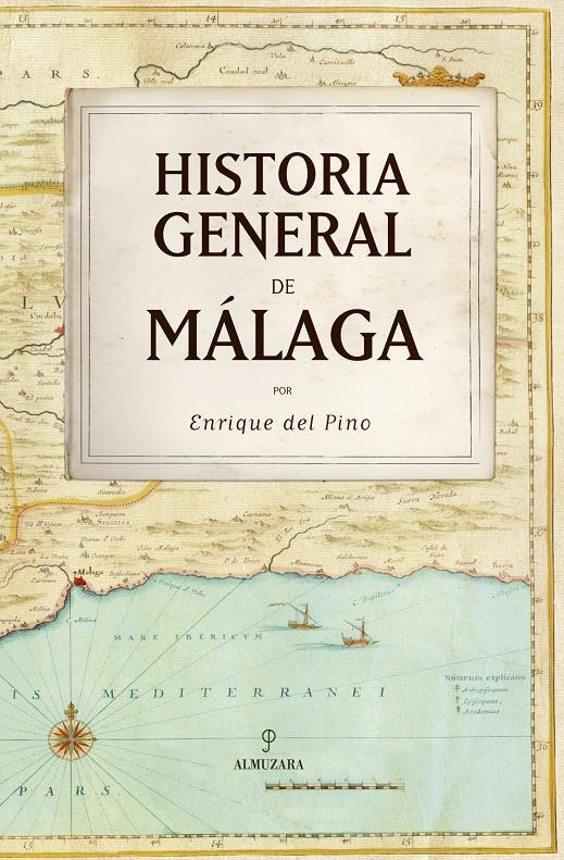 HISTORIA GENERAL DE MALAGA | 9788496968653 | DEL PINO,ENRIQUE | Libreria Geli - Librería Online de Girona - Comprar libros en catalán y castellano