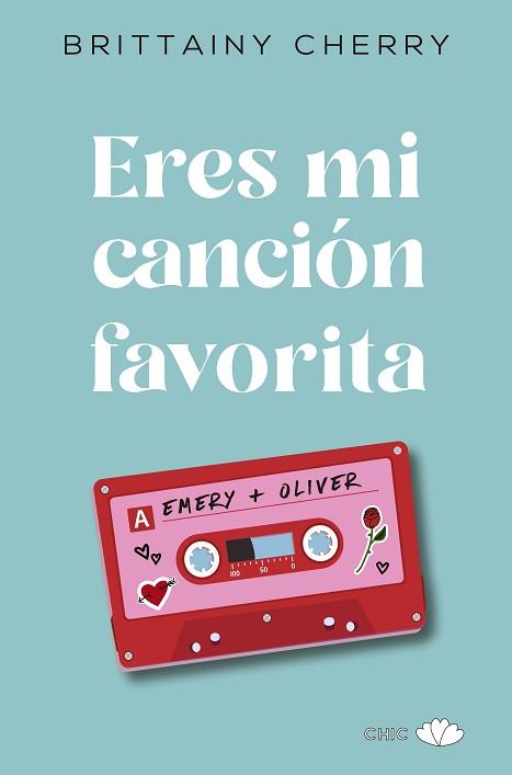 ERES MI CANCIÓN FAVORITA | 9788417972097 | CHERRY,BRITTAINY | Llibreria Geli - Llibreria Online de Girona - Comprar llibres en català i castellà